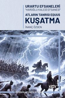 Atların Tanrısı Equus Kuşatma