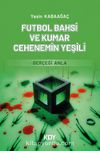 Futbol Bahsi ve Kumar Cehenemin Yeşili