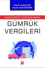 Vergilendirme Yetkisi Bağlamında Gümrük Vergileri