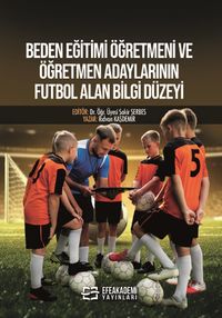 Beden Eğitimi Öğretmeni ve Öğretmen Adaylarının Futbol Alan Bilgi Düzeyi
