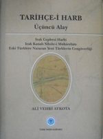 Tarihçe-i Harb – Üçüncü Alay – Irak Cephesi Harbi, Irak Kanalı Silsile-i Muharebatı, Eski Türklere Nazaran Yeni Türklerin Cengaverliği (13-Z-147)
