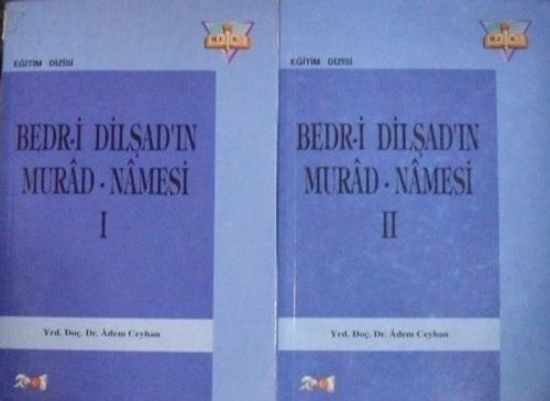 Bedr-i Dilşad'ın Murad-Namesi /2 cilt (2-E-21)
