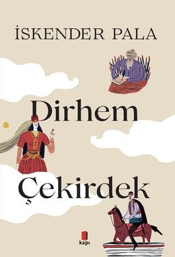 İki Dirhem Bir Çekirdek (Ciltli)