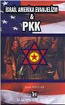 İsrail Amerika Evanjelizm -PKK