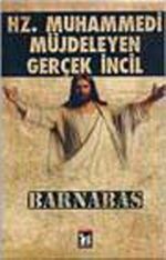 Hz. Muhammedi Müjdeleyen Gerçek İncil