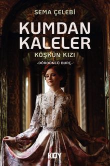 Kumdan Kaleler Köşkün Kızı 