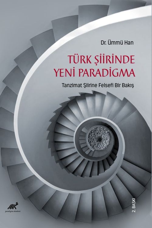 Türk Şiirinde Yeni Paradigma & Tanzimat Şiirine Felsefi Bir Bakış