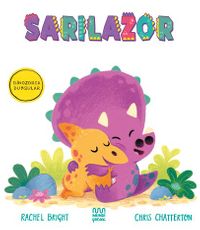 Dinozorca Duygular: Sarılazor