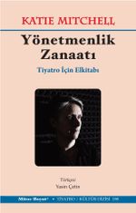 Yönetmenlik Zanaatı & Tiyatro İçin El Kitabı