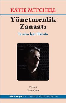 Yönetmenlik Zanaatı & Tiyatro İçin El Kitabı