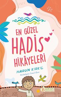 En Güzel Hadis Hikayeleri 