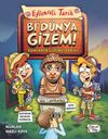 Bi' D&uuml;nya Gizem! - D&uuml;nyanın Gizemli Tarihi