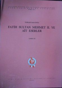 Topkapı Sarayında Fatih Sultan Mehmet II. Ye Ait Eserler / 23-C-21