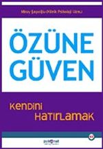 Özüne Güven & Kendini Hatırlamak