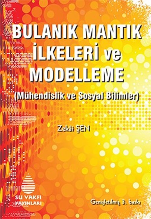 Bulanık Mantık İlkeleri ve Modelleme