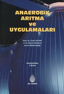Anaerobik Arıtma ve Uygulamaları