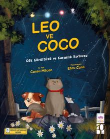 Leo ve Coco – Cesur Hayvanlar Serisi 1 & Gök Gürültüsü ve Karanlık Korkusu