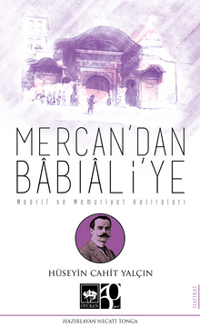 Mercan'dan Babıali'ye & Maarif ve Memuriyet Hatıraları