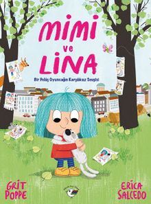 Mimi ve Lina & Bir Pelüş Oyuncağın Karşılıksız Sevgisi