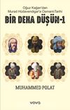 Oğuz Kağan’dan Murat Hüdavendigar’a Osmanlı Tarihi Bir Deha Düşün 1