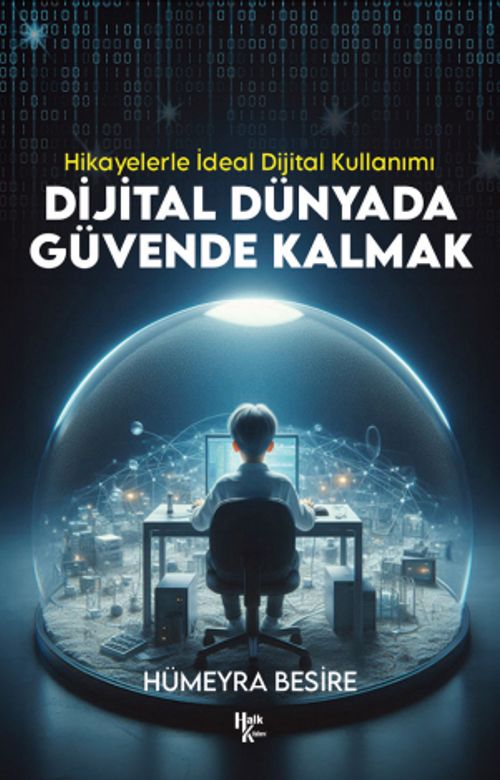 Dijital Dünyada Güvende Kalmak & Hikayelerle İdeal Dijital Kullanımı