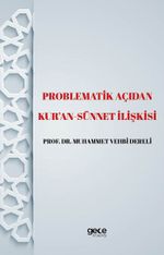Problematik Açıdan Kur'an -Sünnet  İlişkisi