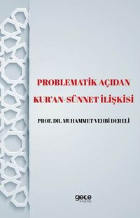 Problematik Açıdan Kur'an -Sünnet  İlişkisi