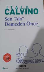 Sen "Alo" Demeden Önce