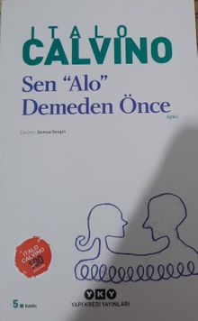 Sen "Alo" Demeden Önce
