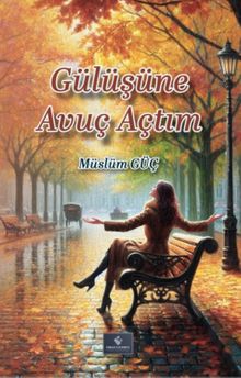 Gülüşüne Avuç Açtım