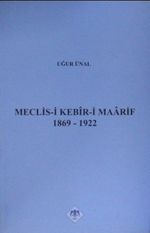 Meclis-i Kebir-i Maarif 1869-1922 (13-Z-123)