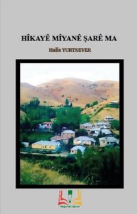 Hîkayê Mîyanê Şarê Ma