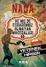 Nada ve Hiç de Esrarengiz Olmayan Maceraları 1 / Yetenek Hırsızı