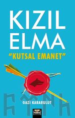 Kızılelma & Kutsal Emanet