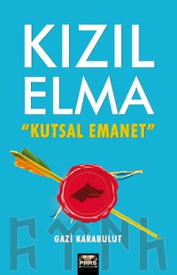 Kızılelma & Kutsal Emanet