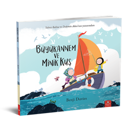 Büyükannem ve Minik Kuş