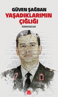 Yaşadıklarımın Çığlığı & Korkusuzlar