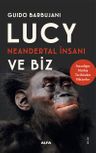 Lucy Neandertal İnsanı ve Biz 