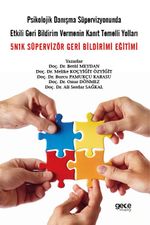 Psikolojik Danışma Süpervizyonunda Etkili Geri Bildirim Vermenin Kanıt Temelli Yolları & 5N1K Süpervizör Geri Bildirimi Eğitimi