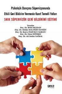 Psikolojik Danışma Süpervizyonunda Etkili Geri Bildirim Vermenin Kanıt Temelli Yolları & 5N1K Süpervizör Geri Bildirimi Eğitimi