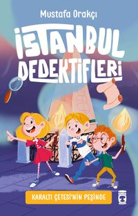 Karaltı Çetesinin Peşinde / İstanbul Dedektifleri