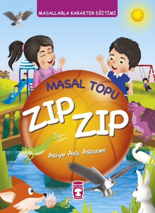 Masal Topu Zıp Zıp - Masallarla Karakter Eğitimi (Fleksi Cilt)