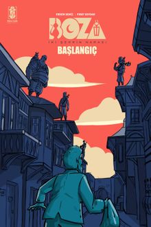 Boza : İki Şehrin Narası - Başlangıç 