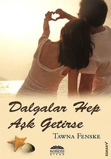 Dalgalar Hep Aşk Getirse