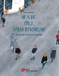 Ben De Öyle Hissediyorum! & Komorebi, Sobremesa, Gezellig