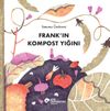 Frank'in Kompost Yiğini