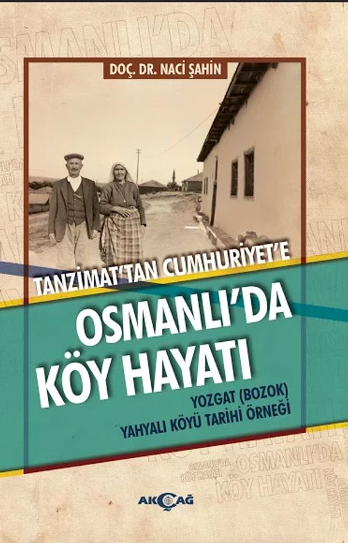 Tanzimat'tan Cumhuriyet'e Osmanlı'da Köy Hayatı