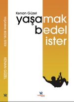 Yaşamak Bedel İster
