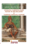 Osmanlı Tarihine Dair Nefer Ne Bilmelidir? &amp; Tarihte Osmanlı Neferi