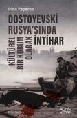 Dostoyevski Rusya'sında Kültürel Bir Kurum Olarak İntihar